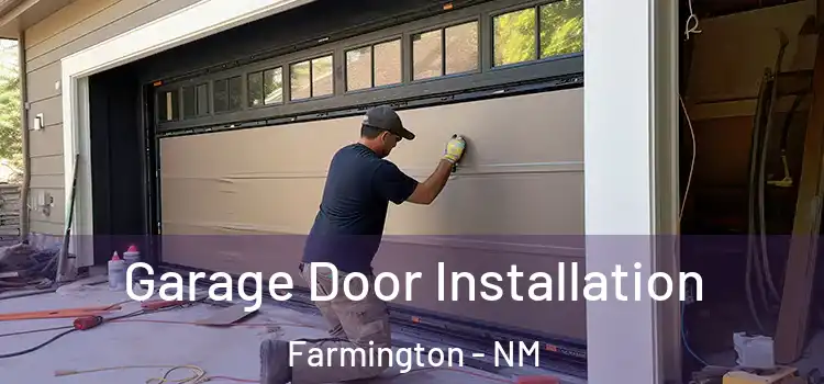  Garage Door Installation Farmington - NM