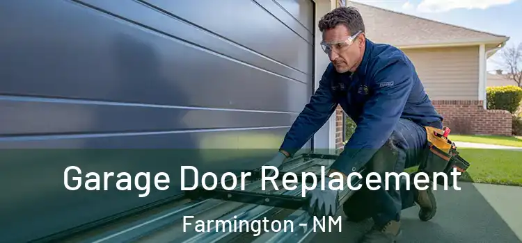 Garage Door Replacement Farmington - NM
