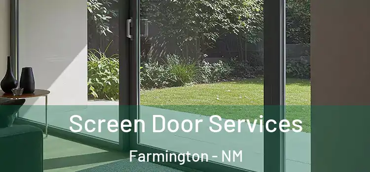 Screen Door Services Farmington - NM